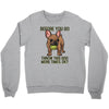 before you go Crewneck Sweatshirt
