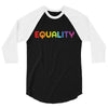 Equality LGBT 3/4 Sleeve Shirt