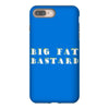 big fat bastard iPhone 8 Plus