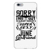 This Guy Is Taken By A Super Sexy June Girlfriend iPhone 6/6s Plus Case