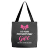I'm Your Mother's Day Gift Dad Says You're Welcome Baby Girl Tote Bags