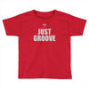 bass just groove Toddler T-shirt