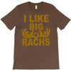 i like big racks T-Shirt