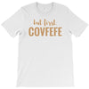 covfefe T-Shirt