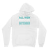 all men are created equal but the best are born in september Unisex Hoodie