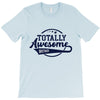 Totally Awesome Brother T-Shirt