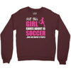all this girl cares about is soccer and like maybe 3 people Crewneck Sweatshirt