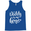 Daddy is my Hero Tank Top