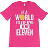 be an eleven T-Shirt