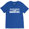 you can't scare me i have daughters V-Neck Tee