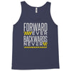 forwar ever backwards never Tank Top