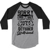 This Guy Is Taken By A Super Sexy October Girlfriend 3/4 Sleeve Shirt