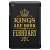 kings are born in february iPad Mini