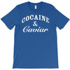 cocaine and caviar T-Shirt