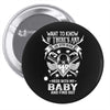 Life After Death Mess With My Baby Pin-back button