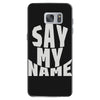 say my name Samsung Galaxy S7