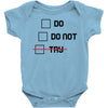 Do or Do Not Baby Bodysuit