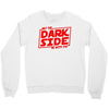 may the dark side be with you Crewneck Sweatshirt