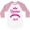 queens are born in april 3/4 Sleeve Shirt