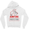 always use protection Zipper Hoodie