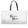 science bitch (2) Weekender Totes