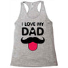 i love my dad Racerback Tank