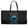no cookies for santa Weekender Totes