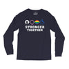 Stronger Together Long Sleeve Shirts
