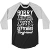 This Girl Is Taken By A Super Sexy September Boyfriend 3/4 Sleeve Shirt