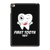 First Tooth Date iPad Mini 4