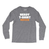nerdy shirt Long Sleeve Shirts