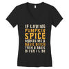 if loving pumpkin spice makes me a basic bitch Women's V-Neck T-Shirt