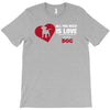 love and a dog life T-Shirt