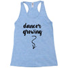 Dancer Growing Racerback Tank