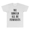 We Should All Be Feminists All Over Men's T-shirt
