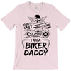 You Cant Scare Me I am Biker Daddy T-Shirt