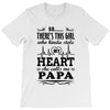 So... There's This Girl Who Kinda Stole My Heart Papa T-Shirt