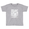 crossfit, straight outta Toddler T-shirt