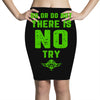 Do Or Do Not There Is No Try Pencil Skirts