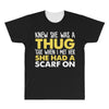 knew she was a thug All Over Men's T-shirt
