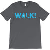 walk T-Shirt