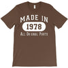 40th birthday gifts made 1978 all original parts T-Shirt