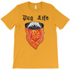 pug life T-Shirt