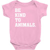 Be Kind To Animals Baby Bodysuit