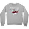 necessity is the mother Crewneck Sweatshirt
