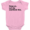 Hang on. Let me overthink this. Baby Onesie