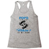 Pops is my Name Fishing Is My Game Racerback Tank