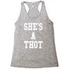 she's a thot   funny Racerback Tank