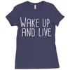 wake up and live Ladies Fitted T-Shirt