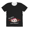 Disculpame Ya Es Febrero? All Over Women's T-shirt